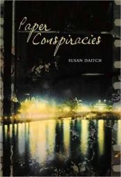 book cover of The Paper Conspiracies by Susan Daitch