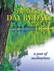 book cover of Praying Day By Day by Alan Jones|Bo Cox|Edward S. Gleason|Paul F. M. Zahl|Roger Ferlo|Tom Ehrich