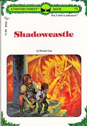 book cover of Shadowcastle: A Fantasy Forest Book Three by Michael Gray