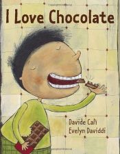 book cover of I Love Chocolate by Davide Cali