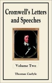 book cover of Oliver Cromwell's Letters and Speeches with Elucidations - Complete in Three Volumes (The Complete Works of Thomas Carlyle: Beacon Edition) by Thomas Carlyle