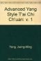 Advanced Yang Style T'ai Chi Ch'uan