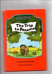 book cover of Oh, wie schön ist Panama: die Geschichte, wie der kleine Tiger und der kleine Bär nach Panama reisen by Janosch