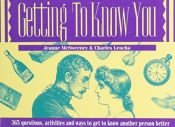 book cover of Getting to Know You by Jeanne McSweeney