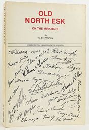 book cover of Old North Esk on the Miramichi by W. D. Hamilton