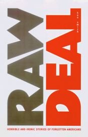 book cover of Raw Deal: Horrible and Ironic Stories of Forgotten Americans by Ken Smith