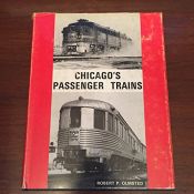 book cover of Chicago's passenger trains : a gallery of portraits, 1956-1981 by Robert P. Olmsted