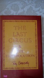 book cover of The Last Circus and the Electrocution by Ray Bradbury