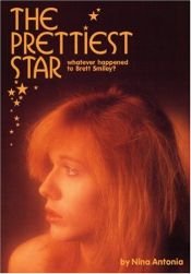book cover of The Prettiest Star: The Story of a Girl Who Fell in love With The Boys Who Wanted to Be Girls by Nina Antonia