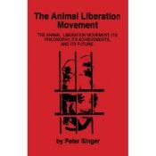 book cover of The animal liberation movement : its philosophy, its achievements, and its future by Пітер Сінгер