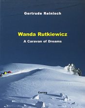 book cover of Wanda Rutkiewicz: A Caravan of Dreams by Gertrude Reinisch