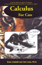 book cover of Calculus for Cats by Jim Loats|Kenn Amdahl