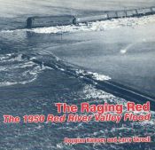 book cover of The Raging Red (The 1950 Red River Valley Flood) by Douglas K. Ramsey|Larry Skroch