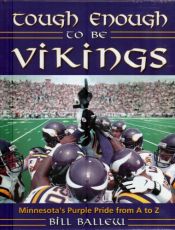 book cover of Tough Enough To Be Vikings by Bill Ballew