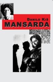 book cover of Mansarda by Danilo Kis