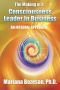 The Making of a Consciousness Leader in Business: An Integral Approach