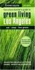 Greenopia, Los Angeles: The Urban Dweller's Guide to Green Living (Greenopia series)