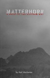 book cover of Matterhorn: A Novel of the Vietnam War by Karl Marlantes