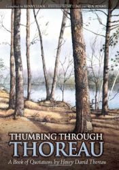 book cover of Thumbing Through Thoreau: A Book of Quotations by Henry David Thoreau by Kenny Luck