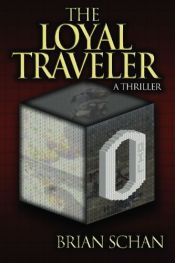 book cover of The Loyal Traveler by Brian Schan