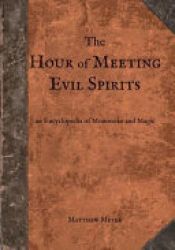 book cover of The Hour of Meeting Evil Spirits by Matthew Meyer
