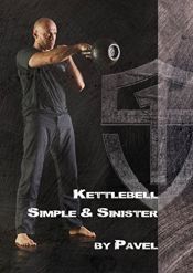 book cover of Kettlebell Simple & Sinister by Pavel Tsatsouline