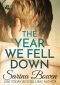 The Year We Fell Down: A Hockey Romance (The Ivy Years Book 1)
