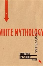 book cover of White Mythology by W D Clarke