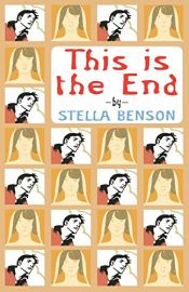 book cover of This is the End by Stella Benson