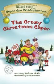 book cover of The Crazy Christmas Caper by Andrew Guile