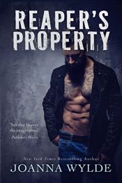 book cover of Reaper's Property (Reapers Motorcycle Club Book 1) by Joanna Wylde