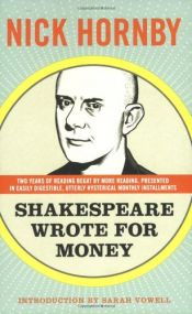 book cover of Shakespeare Wrote for Money by Nick Hornby