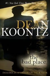 book cover of The Bad Place by Ντιν Κουντζ