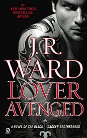 book cover of Lover Avenged: A Novel of the Black Dagger Brotherhood by J・R・ウォード
