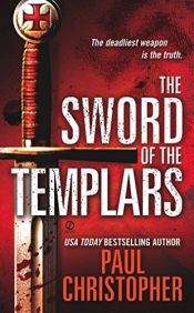 book cover of The Sword of the Templars by Paul Christopher