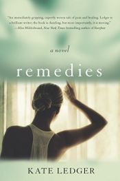 book cover of Remedies by Kate Ledger
