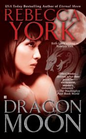 book cover of Dragon Moon (The Moon Series, Book 9) by Rebecca York