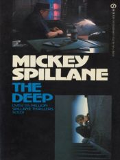book cover of The deep by Mickey Spillane