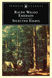 book cover of Emerson: Selected Essays by Ралф Волдо Емерсон