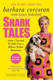 book cover of Shark Tales by Barbara Corcoran|Bruce Littlefield