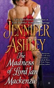 book cover of The Madness of Lord Ian Mackenzie (Mackenzies Series Book 1) by Jennifer Pashley