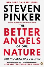 book cover of The better angels of our nature : why violence has declined by Steven Pinker