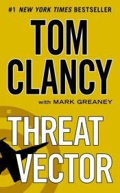 book cover of Threat Vector by Mark Greaney|טום קלנסי