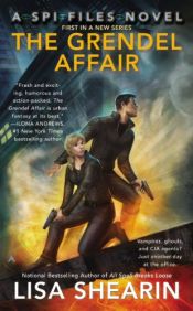 book cover of The Grendel Affair: A SPI Files Novel by Lisa Shearin