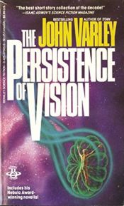 book cover of La Persistencia de la visión by John Varley