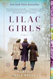 book cover of Lilac Girls by Martha Hall Kelly