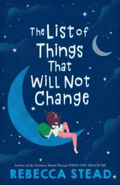 book cover of The List of Things That Will Not Change by Rebecca Stead