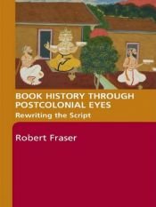 book cover of Postcolonial Book History by Robert Fraser