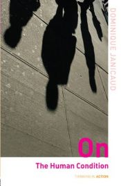 book cover of On the human condition by Dominique Janicaud