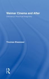 book cover of Weimar cinema and after by Thomas Elsaesser